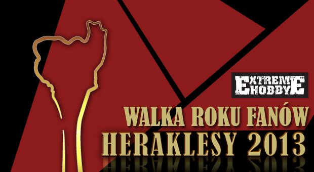 „Spiż Heraklesy 2013″ – Walka Roku Fanów