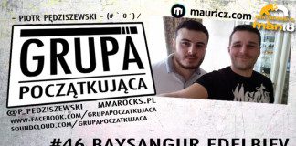 Grupa Początkująca #46 – Baysangur Edelbiev