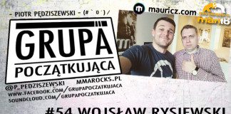 Grupa Początkująca #54 – Wojsław Rysiewski