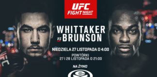 Gala UFC Fight Night: Whittaker vs Brunson z 26 na 27 listopada o 4:00 na Extreme Sports Channel