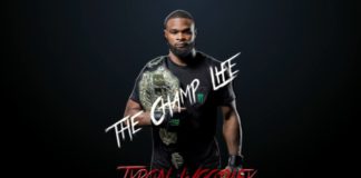 Tyron Woodley – The Champ Life
