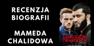 Lepiej byś tam umarł – recenzja biografii Mameda Chalidowa