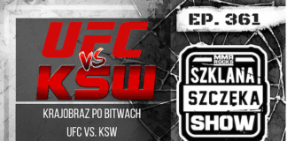 Krajobraz po bitwach. UFC vs. KSW czyli Szklana Szczęka Show ep. 361