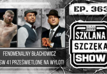 Fenomenalny Błachowicz i KSW 41 prześwietlone na wylot czyli Szklana Szczęka Show ep. 363