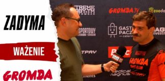 Byłem zdziwiony dlaczego on mnie bije. Dopiero jutro mieliśmy to zrobić – „Zadyma” przed GROMDA 6