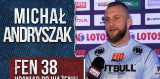 Przygotowuje się na walki a nie zawodnika – Michał Andryszak o pożarze i zmianie przeciwnika na FEN 38