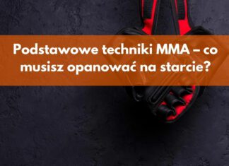 Podstawowe techniki MMA – co musisz opanować na starcie?
